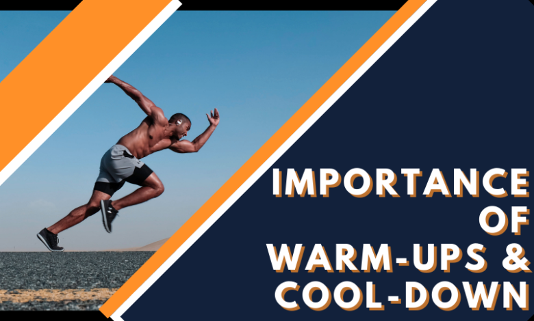 Warm up & Cool Down