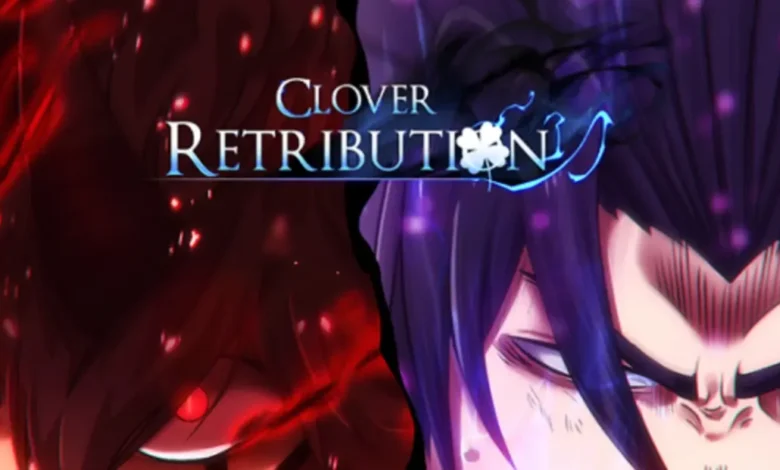 Clover Retribution codes